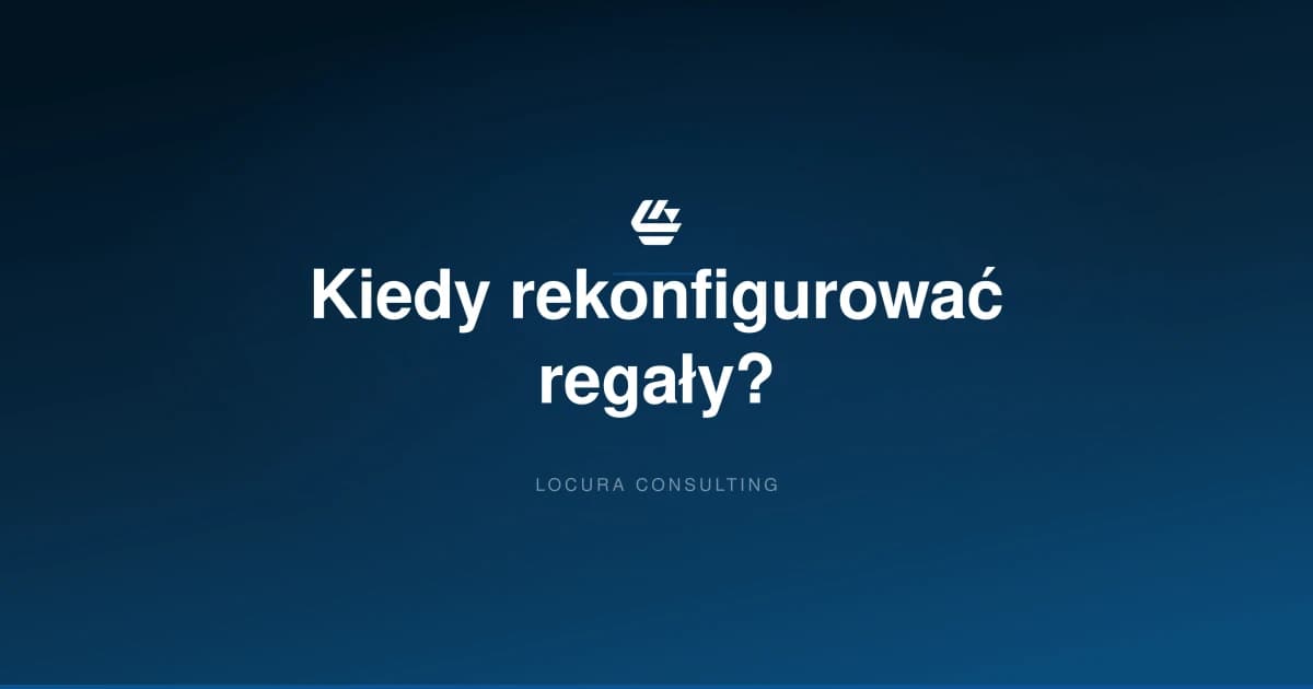 konfiguracja regałów, regały półkowe, regały paletowe - LOCURA Consulting