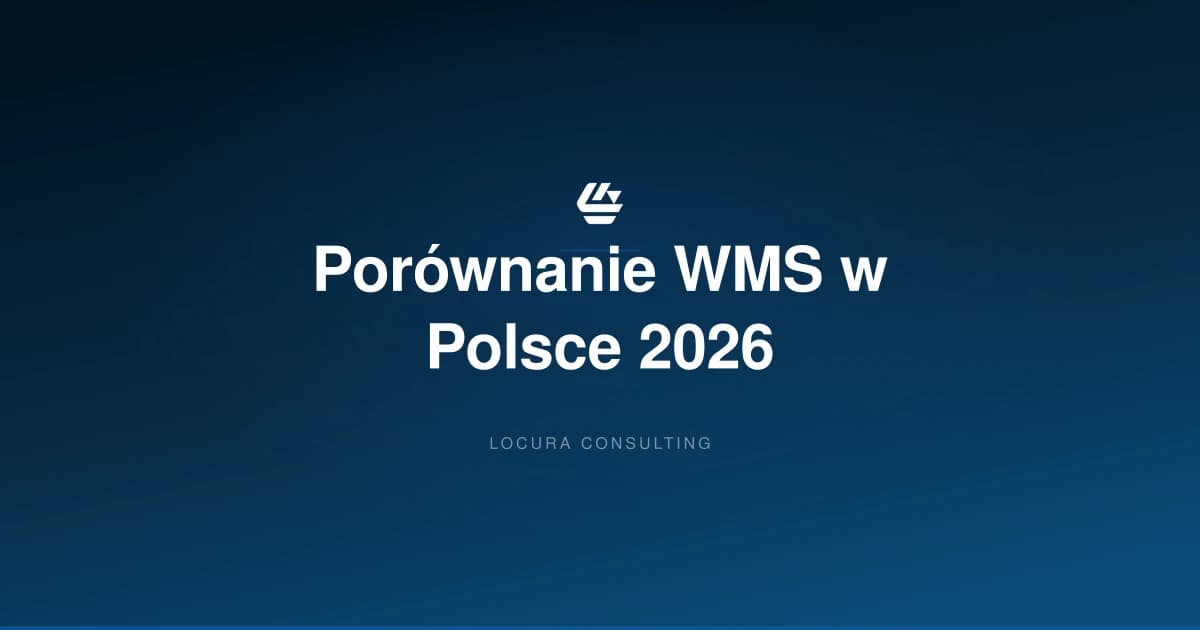 porównanie systemów WMS, ranking WMS, najlepszy WMS Polska - LOCURA Consulting