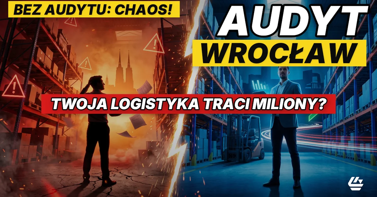audyt logistyczny Wrocław, audyt magazynu Wrocław, audyt logistyki Dolny Śląsk - LOCURA Consulting