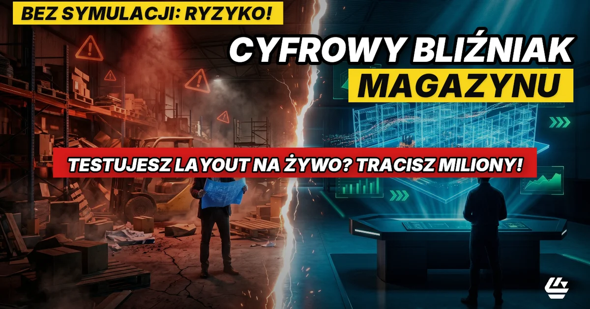 cyfrowy bliźniak magazynu, digital twin logistyka, symulacja magazynu - LOCURA Consulting
