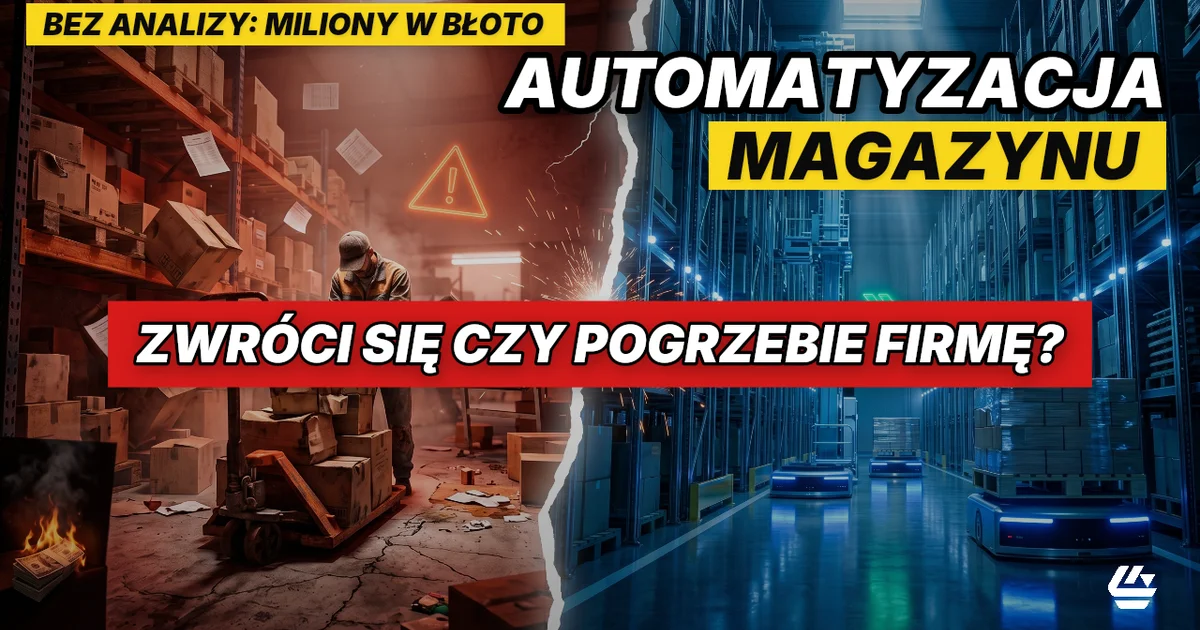 czy warto automatyzować magazyn, automatyzacja magazynu koszty, ROI automatyzacji magazynu - LOCURA Consulting