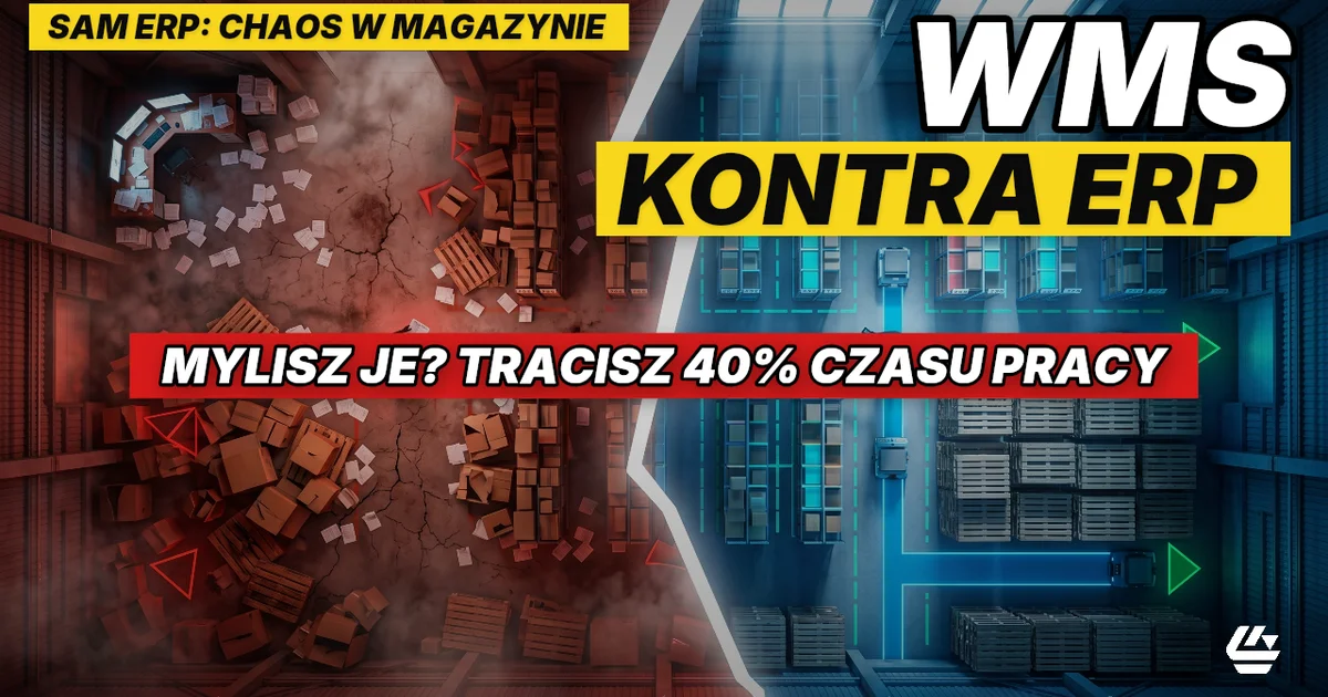 czym rozni sie WMS od ERP, WMS vs ERP, ERP czy WMS - LOCURA Consulting