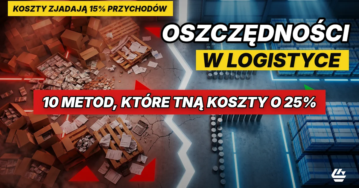 jak obniżyć koszty logistyczne, redukcja kosztów magazynu, oszczędności w logistyce - LOCURA Consulting