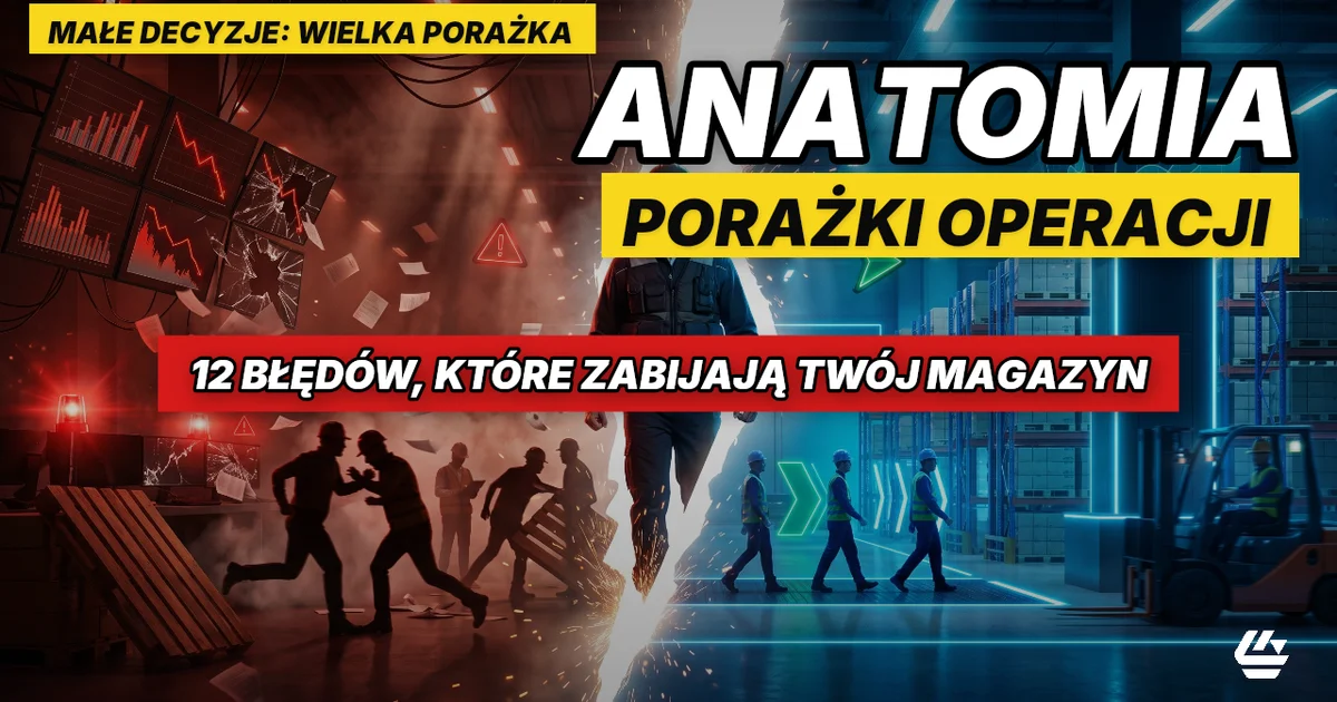 zdolności operacyjne, efektywność operacyjna magazyn, porażka operacji - LOCURA Consulting